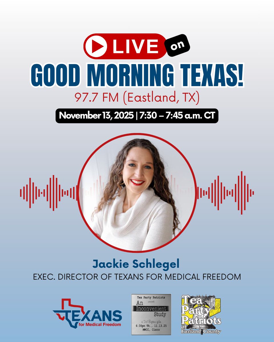 🎙 Jackie Schlegel joins Good Morning Texas LIVE this Thursday, Nov. 13, 7:30–7:45 a.m. CT on 97.7 FM (Eastland)! Hear her discuss An Inconvenient Study and medical freedom in Texas. Don’t miss it!

#TexansForMedicalFreedom #JackieSchlegel #MedicalFreedom
