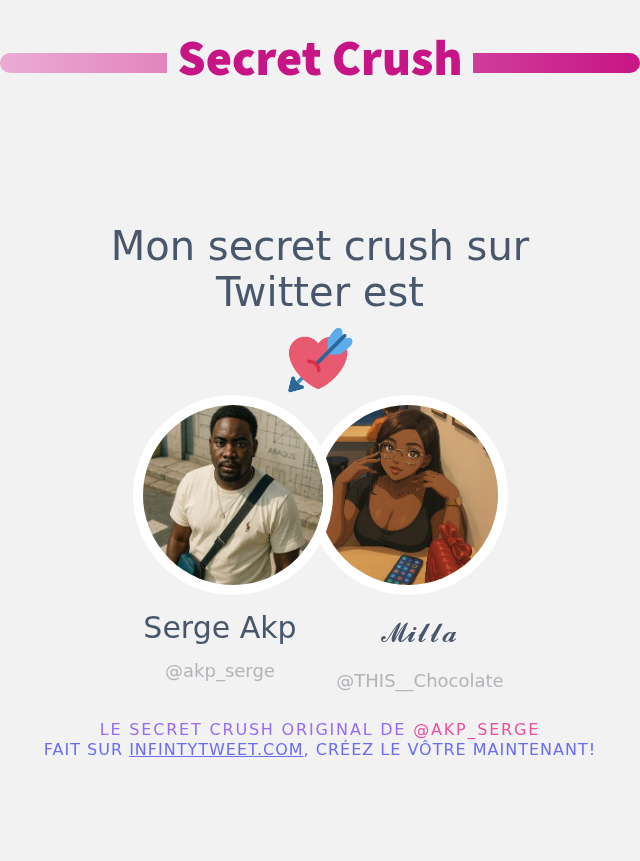 Mon secret crush sur Twitter est <a href="/THIS__Chocolate/">𝓜𝓲𝓵𝓵𝓪</a>

➡️ infintytweet.me/secret-crush?l…