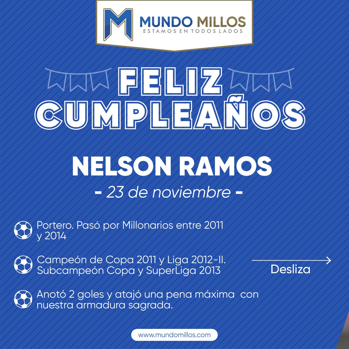 MundoMillos's tweet image. #CUMPLEAÑOS Portero. Pasó por Millonarios entre 2011 y 2014, marcó 2 goles con nuestra armadura sagrada y fue campeón con el Embajador de Liga en 2012-II y Copa en 2011.

Felicitamos a Nelson Ramos (@NelRamosOficial) hoy en su cumpleaños 44 🪅🎁🎂🍾🎉🥳

#EstamosEnTodosLados