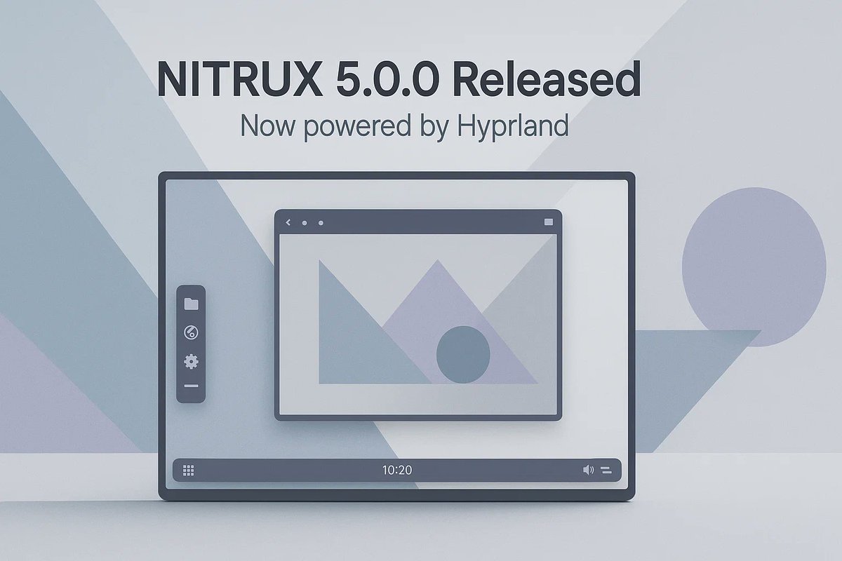 opensourcefeed's tweet image. Nitrux 5.0.0 marks a bold new chapter — now powered by Hyprland.

Cleaner design, faster performance, and a clear philosophy for modern Linux users.
Read the full release highlights 👇
🔗 opensourcefeed.org/nitrux-5-0-0-r…

#Nitrux #Linux #Hyprland #OpenSource #LinuxDesktop