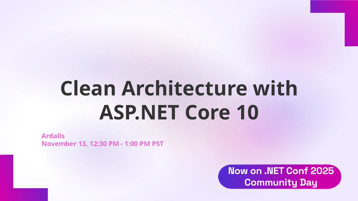 aspnet's tweet image. ✨ NOW on Community Day at .NET Conf 2025 ✨
Clean Architecture with ASP .NET Core 10
12:30 PM - 1:00 PM PST
Join us LIVE ➡️ msft.it/6010tJnNn
Follow the conversation: #dotNETConf #ASPNET