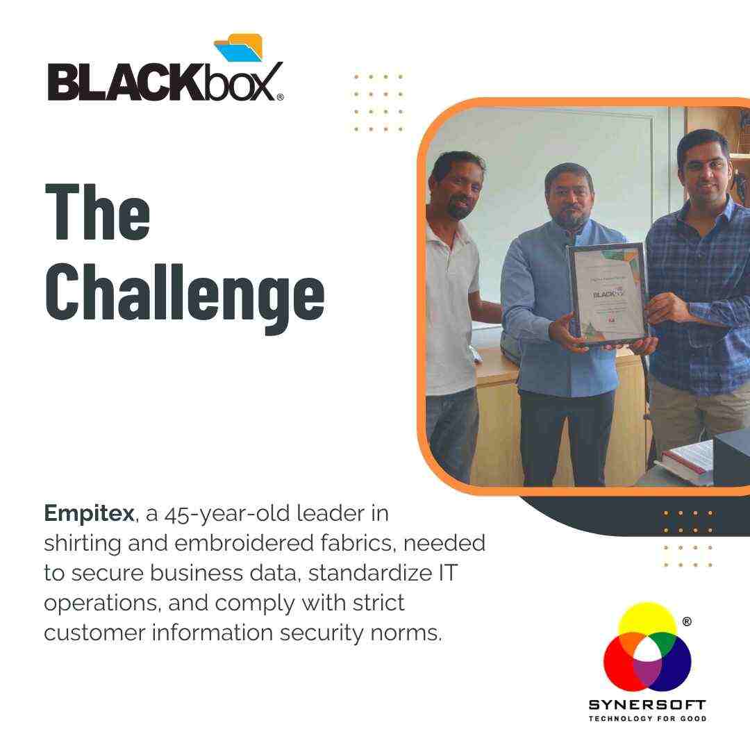 SynersoftTech's tweet image. Huge congrats to Empitex Fabrics! We mark 10 years of BLACKbox adoption, delivering top security and an amazing 60% cost savings!

Thank you for the decade of trust. 🙏

Full Success Story: synersoft.in/case-study-emp…

#CustomerSuccess #BLACKbox #10Years #ITSecurity #CostSavings