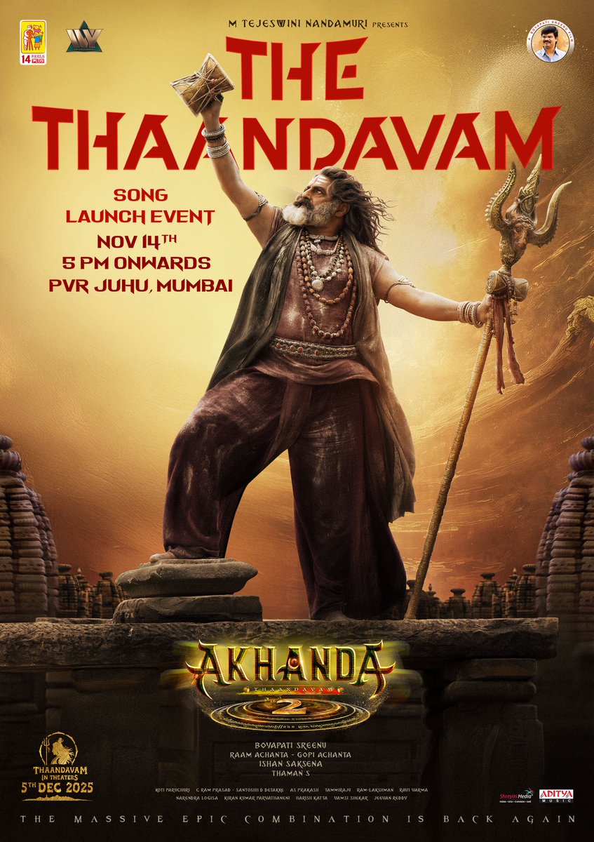#TheThaandavamSong from #Akhanda2 out on November 14th 🔥

Grand launch event at PVR Juhu, Mumbai from 5 PM onwards ❤‍🔥

A #Thaman MUSICAL STORM 💥🎼

#Akhanda2 IN CINEMAS WORLDWIDE FROM DECEMBER 5th ❤️‍🔥
#Akhanda2Thaandavam