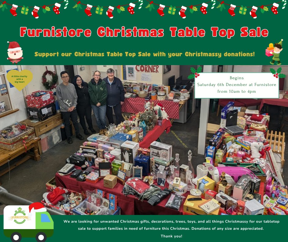 🎄Furnistore Christmas Table Top Sale🎄

 Begins Saturday 6th December from 10am to 4pm at #Furnistore. ⛄️
 
 Donate to our #Christmas Table Top Sale! 🎁
#donations would be very much appreciated. 

Thank you!🙂💚

#redhill #christmasdonations