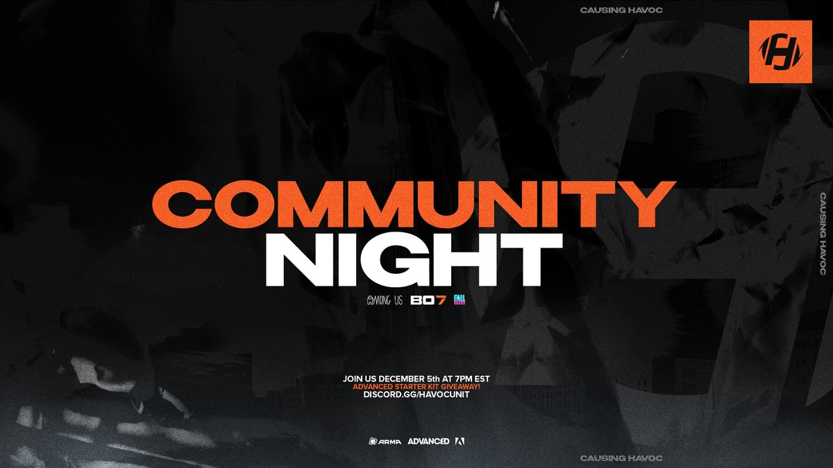 HVCUnit's tweet image. 🚨COMMUNITY NIGHT🚨

Don&apos;t miss the upcoming Havoc Community Night! We will be playing games such as Among Us, BO7, &amp;amp; Fall Guys. Additionally we will be hosting a giveaway for some @ADVANCEDgg! 

📅: December 5th
🕖: 7PM EST
📌: discord.gg/havocunit

#CausingHavoc