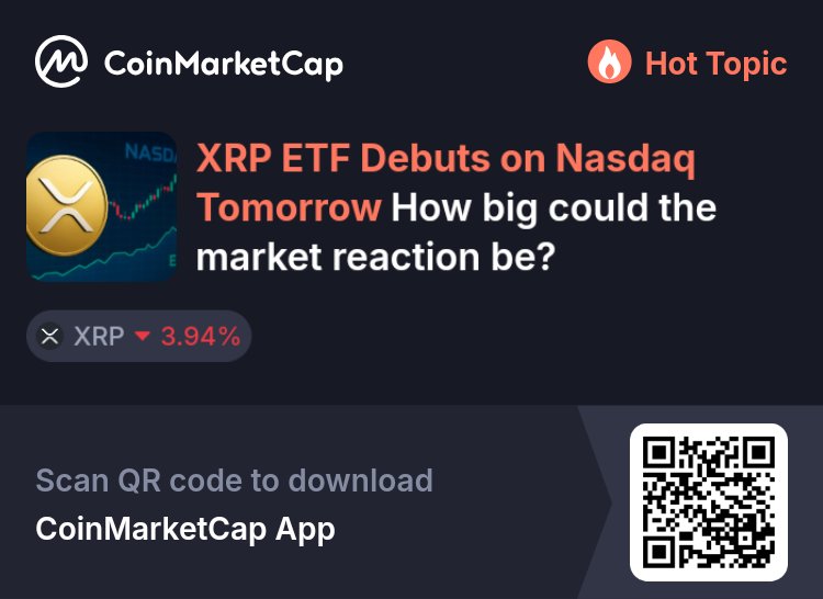 People are discussing: XRP ETF Debuts on Nasdaq Tomorrow How big could the market reaction be? <a href="/CoinMarkCap/">CoinMarkCap</a> 🚀 coinmarketcap.com/community/topi…
