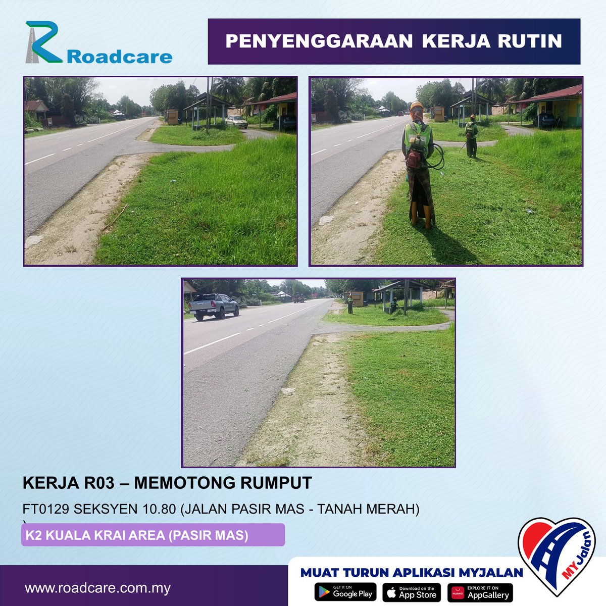 🚧👷‍♂️Kemas Kini Kerja-Kerja Rutin👷‍♂️🚧
Rutin : R03  - Memotong Rumput  
Tarikh :  12 Nov 2025     
Daerah : Pasir Mas, Kelantan     
Lokasi : FT129 Seksyen 10.80 (Jalan Pasir Mas - Tanah Merah)