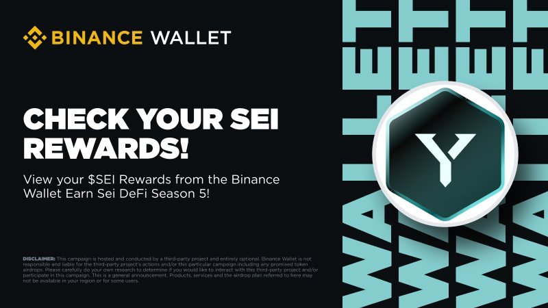 BinanceWallet's tweet photo. View your campaign reward with @SeiNetwork @YeiFinance !

The rewards of Sei DeFi Season 5 have been distributed now. Check them in your #BinanceWallet now.

⬇️Check your rewards here
https://t.co/HJS649nnlj https://t.co/lSwA65pfzX