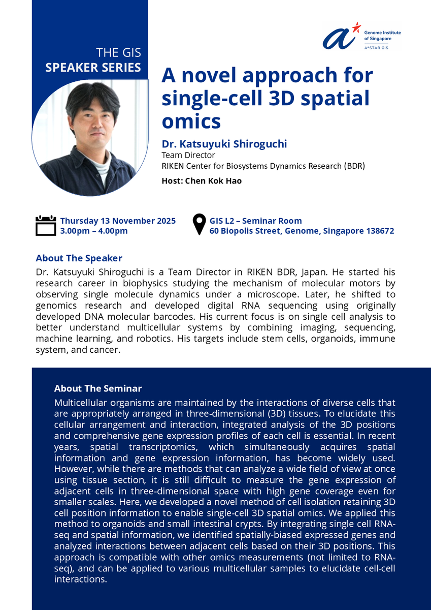 astar_gis's tweet image. GENOME: THE GIS SPEAKER SERIES🧬

Join us at our next seminar by Dr. Katsuyuki Shiroguchi, Team Director from RIKEN Center for Biosystems Dynamics Research (BDR), hosted by Dr  Kok Hao Chen bit.ly/4qY6YGt

Date:   Thu 13 Nov 2025
Time:  3PM (SGT, GMT +8)
Venue: GIS L2…