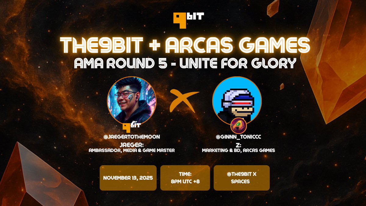 The9bit x Arcas Champion
 AMA Round 5: Unite for Glory
🎙️ Speakers:
 <a href="/Jaegertothemoon/">JaegerC</a> — Ambassador, Media &amp; Game Master (The9bit)
 @ginnn_toniccc — Marketing &amp; BD (Arcas)
🗓️ Nov 13 | 8PM UTC+8
 📍x.com/i/spaces/1ypKd…
Legends collide. Don’t miss it!! 
#Web3Gaming #the9bit
