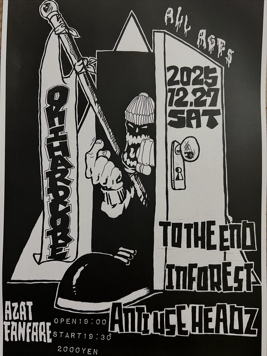 2025.12.27sat
@ azat fanfare
open1900
start1930
door ¥2000

TO THE END
INFOREST
ANTI USE HEADZ