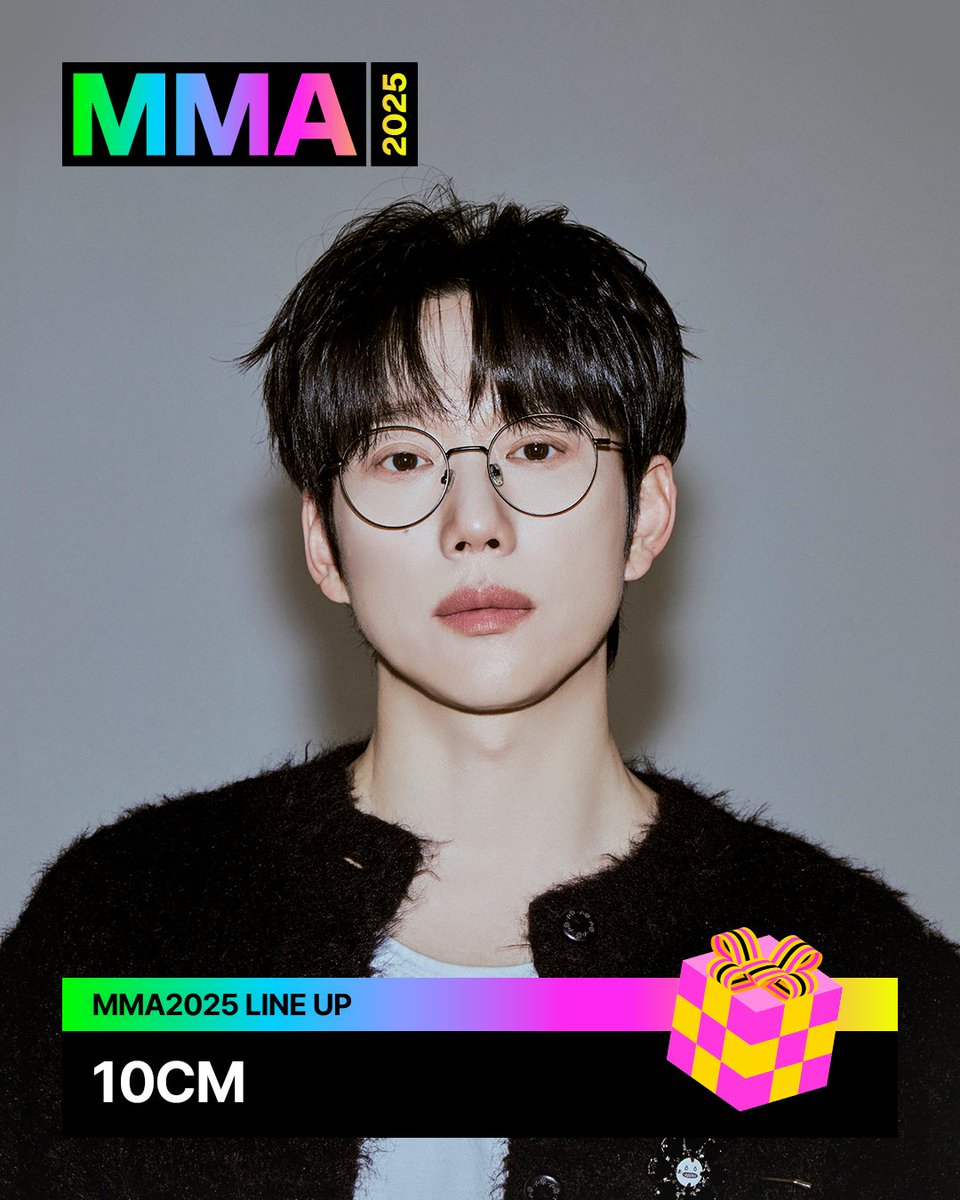 [𝗠𝗠𝗔𝟮𝟬𝟮𝟱] 𝟰𝘁𝗵 𝗟𝗜𝗡𝗘-𝗨𝗣

#10CM #십센치

#10CM 가 #MMA2025 와 함께합니다!
앞으로 공개될 라인업도 기대해 주세요🔥

👉🏻 kko.kakao.com/hxQ4trDAGa

Play The Moment, MMA2025🏆

🗓️ 2025.12.20(토) 오후 5시
📍 고척 스카이돔

<a href="/camwus_official/">camwus</a>
#멜론 #Melon #멜론뮤직어워드