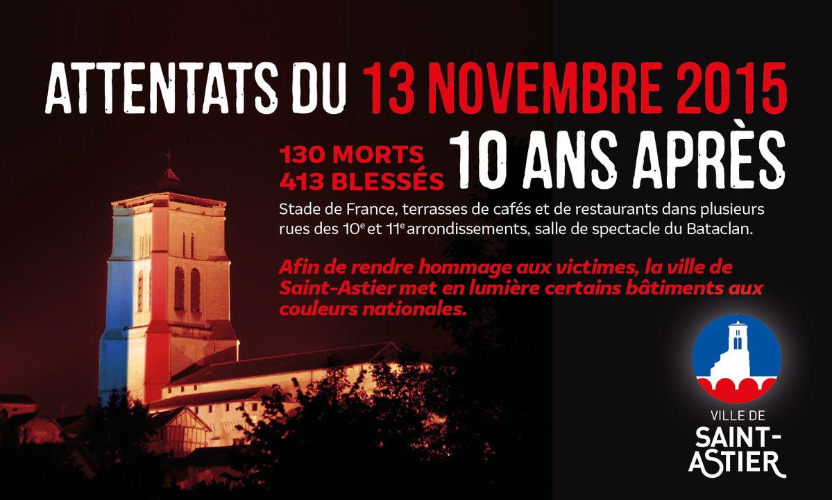 Afin de rendre hommage aux victimes des attentas du 13 novembre 2015, la ville de Saint-Astier met en lumière certains bâtiments communaux ( le centre culturel La Fabrique, la halle, la mairie et l’église) aux couleurs nationales 🇫🇷