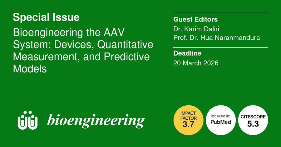 MDPIEngineering's tweet image. 💥 New Special Issue open for submission!
🔗 shorturl.at/NTyQO
🕑 The deadline for manuscript submissions is 20 March 2026.
🎉 We warmly invite you to contribute as authors and reviewers!

#adenoassociatedvirus #viralvectors #microfluidics
#quantitativemeasurement #Models