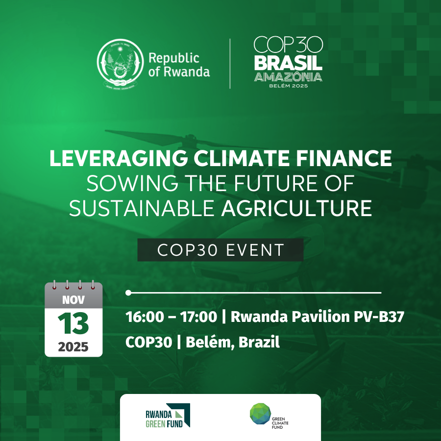 🟢Rwanda Pavilion at #COP30 Event

Today, <a href="/theGCF/">Green Climate Fund</a> and Rwanda will host an event on leveraging climate Finance for sustainable agriculture, highlighting how climate-smart farming can secure food &amp; livelihoods while caring for the planet.
_______

🟢Kuri Paviliyoni y’u Rwanda muri