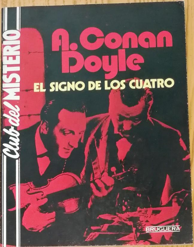 Libros que he leído en algún momento de mi vida: "El signo de los cuatro", de Arthur Conan Doyle.