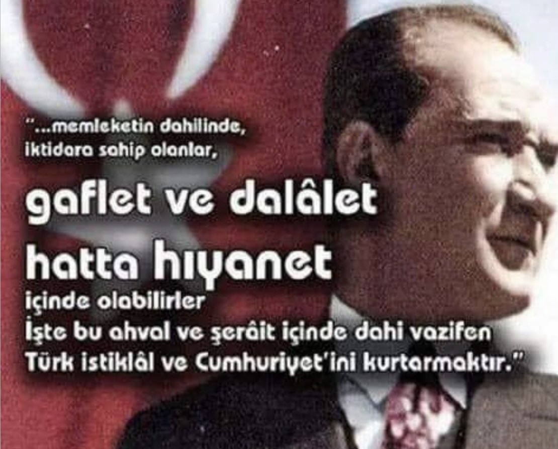 ATATÜRK Diyor ki;