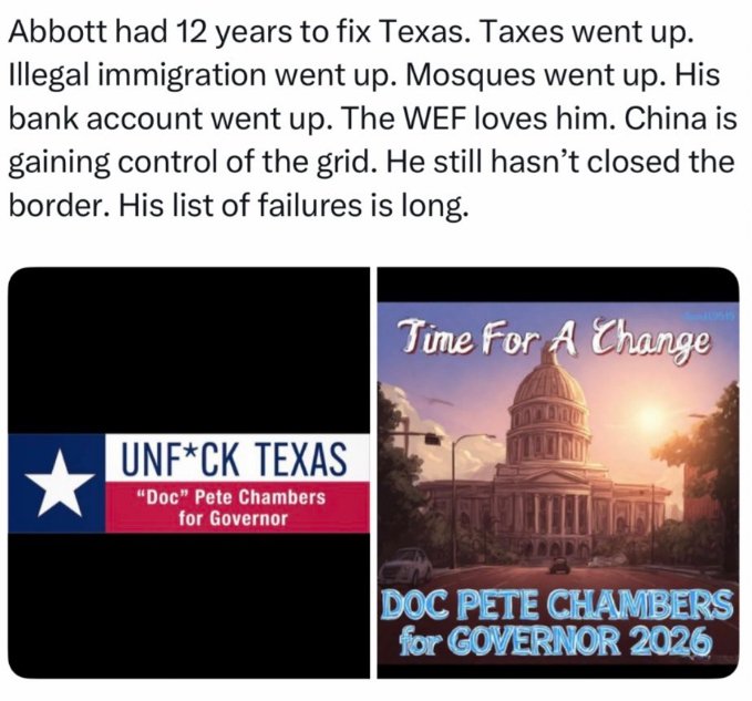 Abbott’s had twelve years to fix Texas.
What happened? Taxes went up. Illegal immigration went up. Mosques went up. His bank account went up.
The WEF loves him. China is tightening its grip on our power grid.
And the border? Still wide open.
The list of his failures runs long,