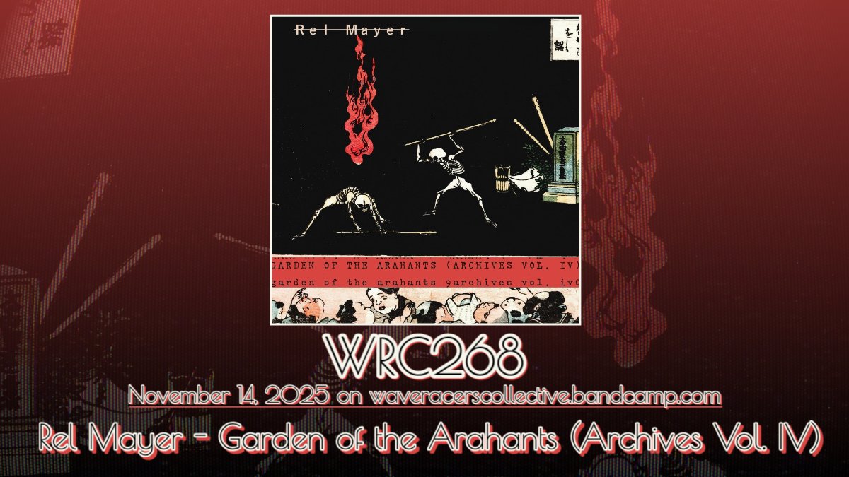 thewaveracers's tweet image. 💀⚕️ Coming this Friday on Wave Racers Collective is the gloomy #signalwave #vaporwave Garden of the Arahants (Archives Vol. IV) by the talented @Rel___Mayer. Give it a spin in two days! ⚕️💀