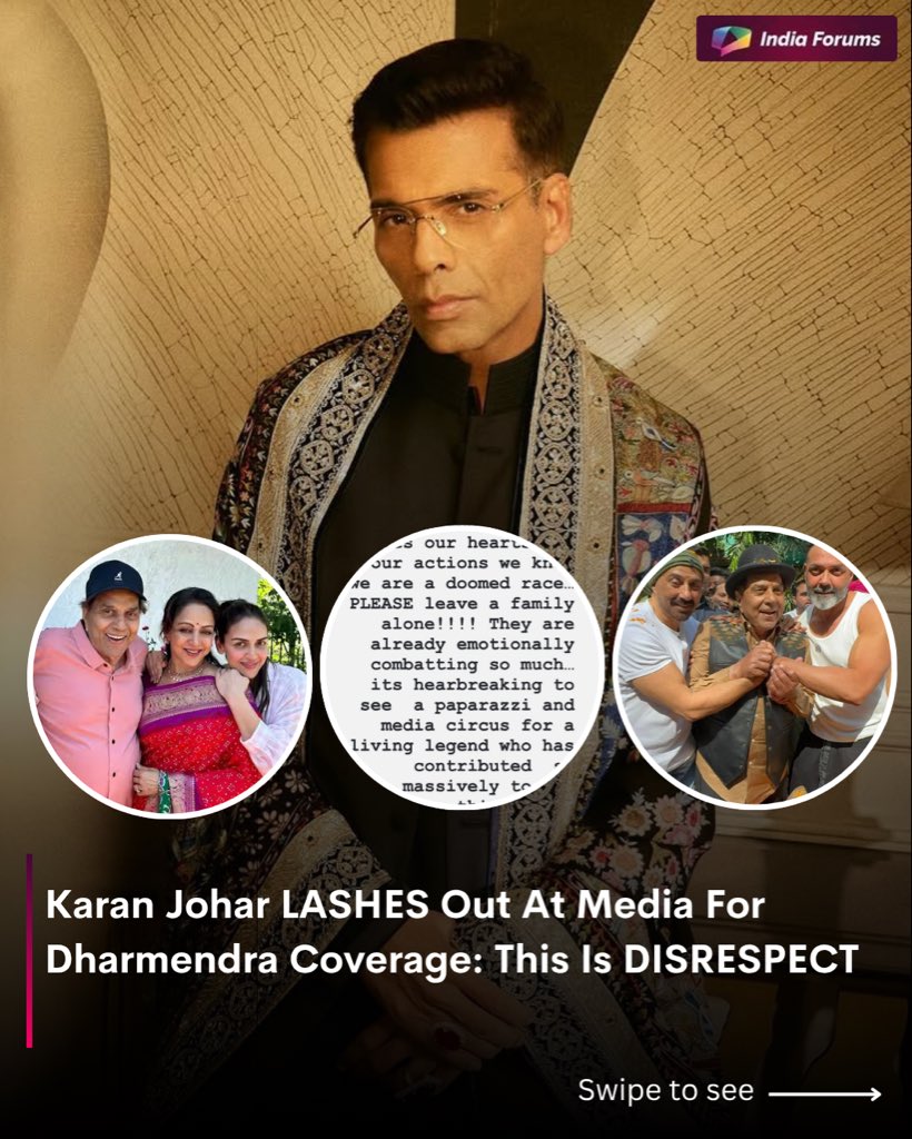 indiaforums's tweet photo. Karan Johar lashes out at the media for Dharmendra coverage, calling it outright disrespectful! 😡📸
.
.
.
#KaranJohar #Dharmendra #MediaDisrespect #BollywoodNews #PaparraziAlert #CelebrityPrivacy #BollywoodBuzz #RespectLegends #indiaforums https://t.co/pSN2m62uJ3