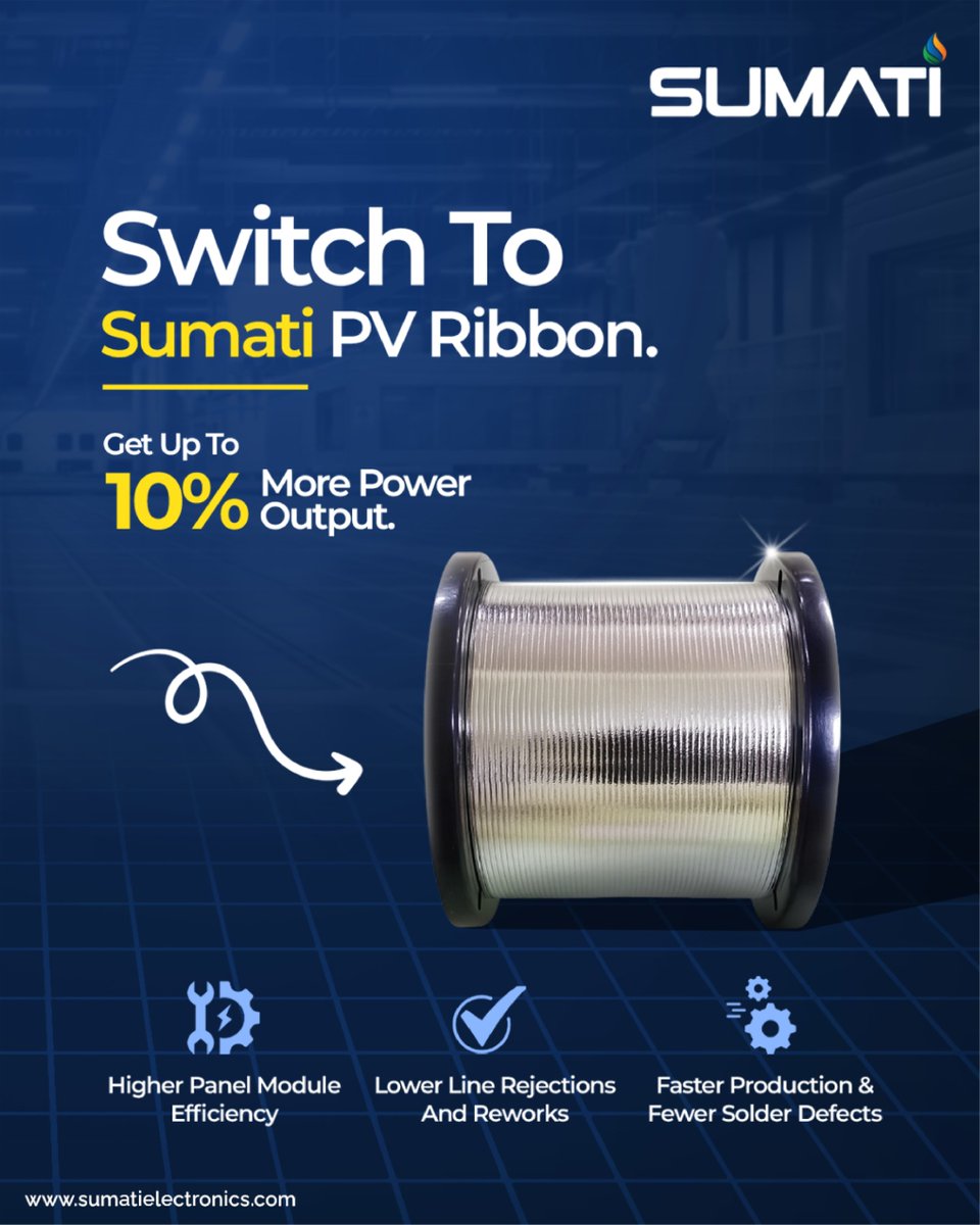 SumatiElec's tweet image. Would your factory accept 10% lower module output?
If not — then why settle for low-grade PV Ribbon?

 Switch to Sumati PV Ribbon — engineered for superior conductivity, reliability, and efficiency.

 Get up to 10% more power output with:
 Higher panel module efficiency