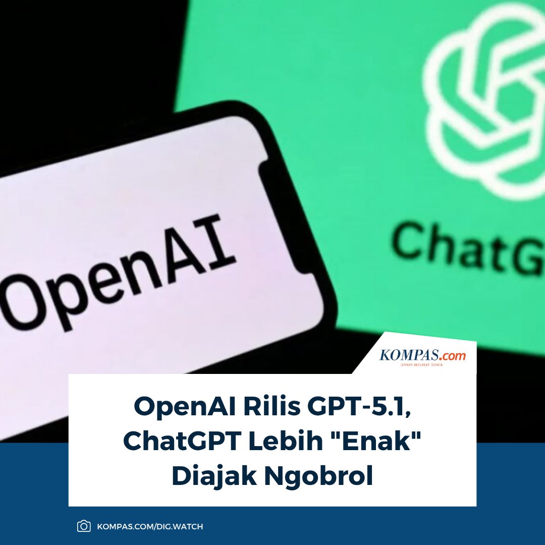 kompascom's tweet image. OpenAI kembali menggebrak dunia kecerdasan buatan! ChatGPT kini tak lagi terasa kaku, berkat rilis GPT-5.1 yang diklaim membuat interaksi pengguna menjadi jauh lebih &apos;enak&apos; diajak ngobrol.

Baca di sini: tekno.kompas.com/read/2025/11/1…

~TR #OpenAI #ChatGPT51