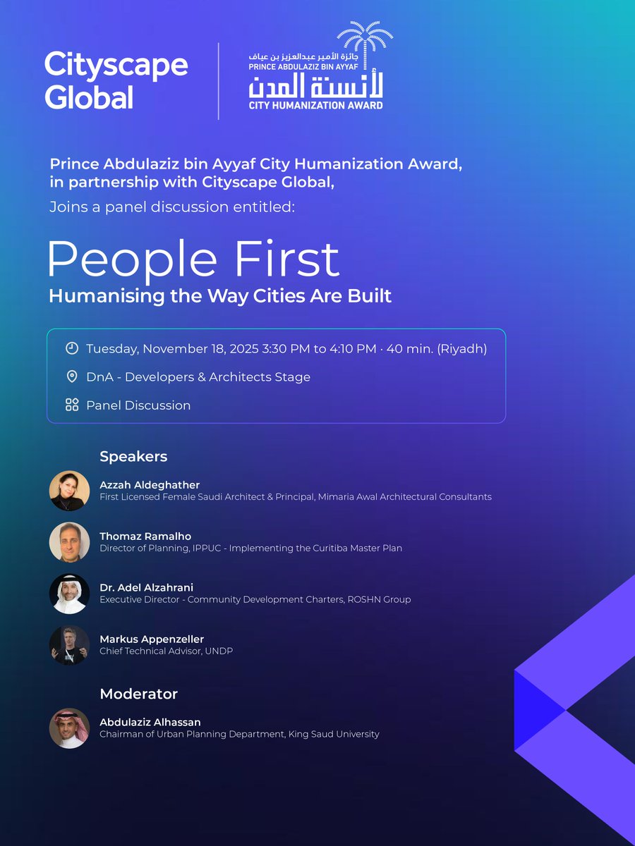 BinAyyafAward's tweet image. تدعوكم #جائزة_الأمير_عبدالعزيز_بن_عياف_لأنسنة_المدن بالشراكة مع الحدث الأبرز معرض #سيتي_سكيب_العالمي  @CSGlobalKSA 

إلى حضور الجلسة الحوارية بعنوان:

People First: Humanising the Way Cities Are Built