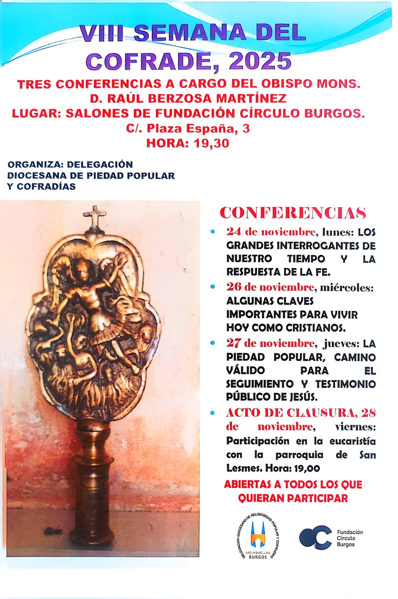 📜 VIII Semana del Cofrade 2025 ✝️
Organizada por la Delegación Diocesana de Piedad Popular y Cofradías.

🗓️ Tres conferencias los días 24, 26 y 27 de diciembre
📍 Fundación Caja Círculo
🎙️ A cargo de Mons. D. Raúl Berzosa Martínez

Un encuentro de fe y vida cofrade ❤️🖤