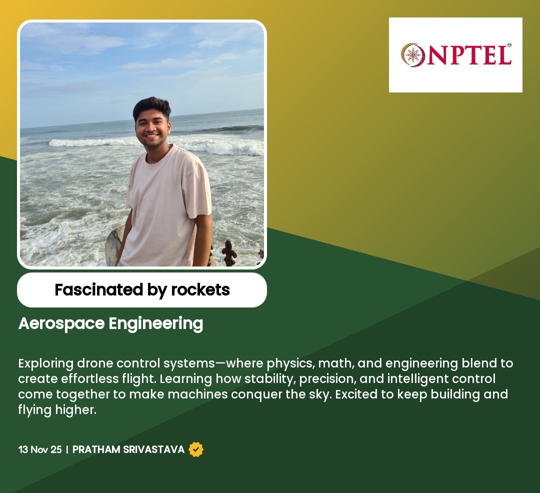 PrathamSri19264's tweet image. 🎓 Completed “Drone Control Systems” by IISc Bangalore on NPTEL!
Loved exploring how physics, math &amp;amp; control theory blend to make drones fly with stability &amp;amp; precision 🛩️
Excited to apply it to real drone projects ahead! 🚀

#NPTEL #IISc #DroneTech #Aerospace