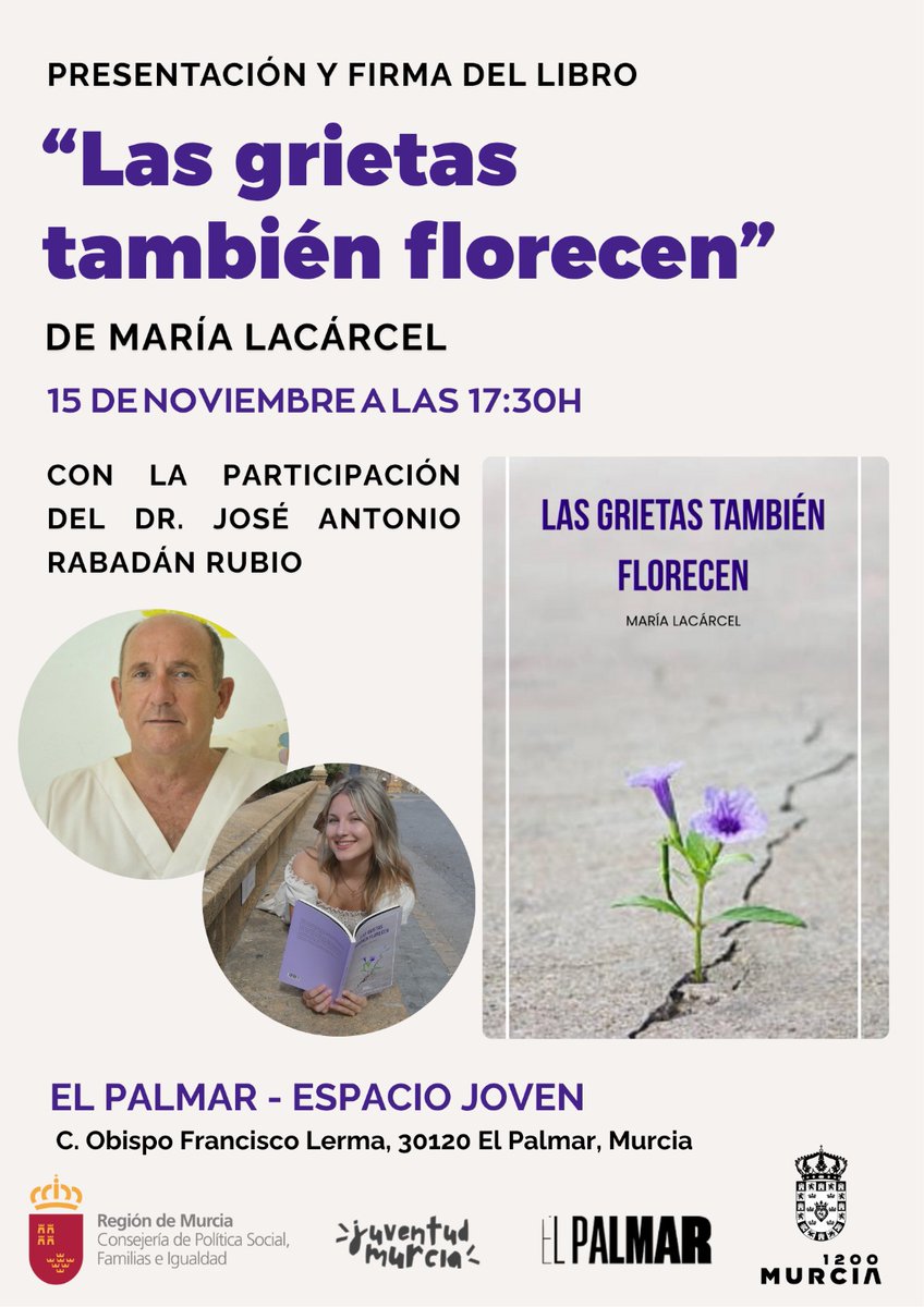 El próximo 15 de noviembre tendrá lugar la presentación del libro "Las grietas también florecen", un trabajo de María Lacárcel. Durante la presentación se contará con la participación del Dr. José Antonio Rabadán Rubio.
🗓️ 15/11 | 17:30h
📍 Espacio Joven El Palmar
