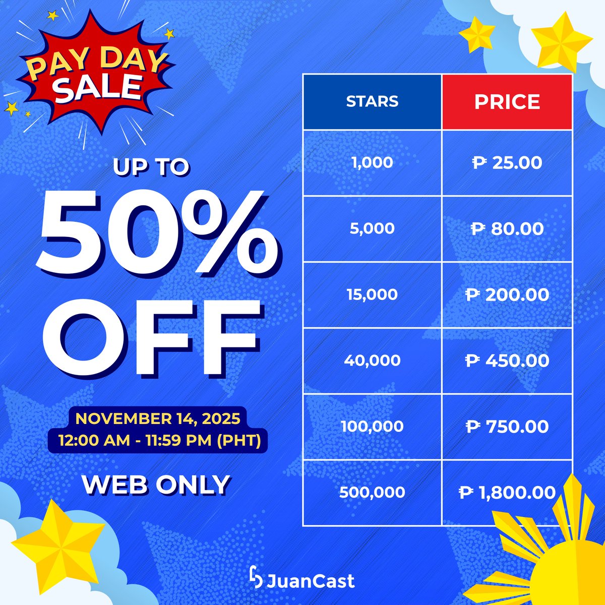 PAYDAY SALE ALERT 💸

Grab up to 50% off on Stars tomorrow 🌟 November 14, 2025, from 12:00 AM – 11:59 PM only via the web 💻

Don’t miss ⛔️ this one-day deal to save big and power up your favorite!

#JuanCast #EveryJuansChoice #PayDaySale
