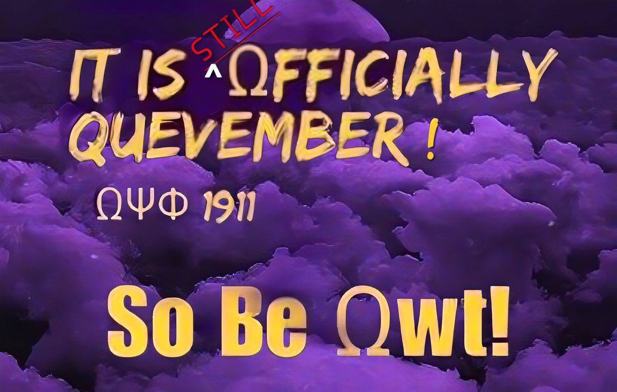 *PUBLIC SERVICE ANNOUNCEMENT*

Let it be known that It is STILL Ωfficially Quevember! After a brief day of rest and reflection, we now fully resume our Acheivement Week activities;  which are already in progress. So Be ΩWT! #FIETTS #opp1911 #gaques #stateofgaques #achievementweek