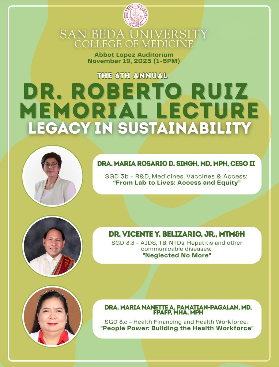 📢 Presenting!

The 6th Annual Dr. Roberto Ruiz Memorial Lecture: Legacy in Sustainability 🧑‍⚕️👩‍⚕️

Join us on November 19, 2025 at 1-5PM. 

Watch out for special guest lecturers 🗣️ Dr. Singh-Vergerie, Dr. Belizario and Dr. Pamatian-Pagalan.