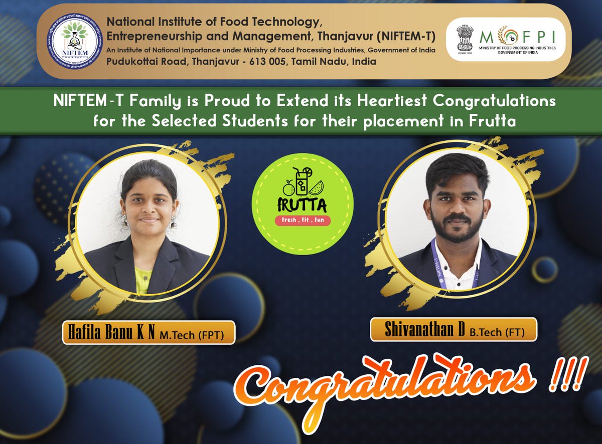 MOFPI_GOI's tweet image. खाद्य प्रसंस्करण उद्योग मंत्रालय की ओर से @NIFTEM_Tnj के प्रतिभाशाली छात्रों को FRUTTA में कैंपस प्लेसमेंट के लिए हार्दिक बधाई! 

आपकी यह उपलब्धि #MoFPI के लिए गर्व और प्रेरणा का स्रोत है।

#ProcessingForProsperity #NIFTEM