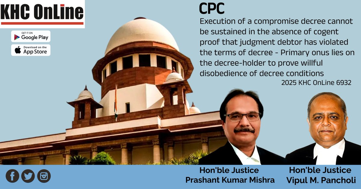 khconline1's tweet image. #CPCDecisions #CompromiseDecree #DecreeExecution #JudgmentDebtor #DecreeHolderOnus #ProofOfViolation #CivilProcedure #LegalPrecedent
