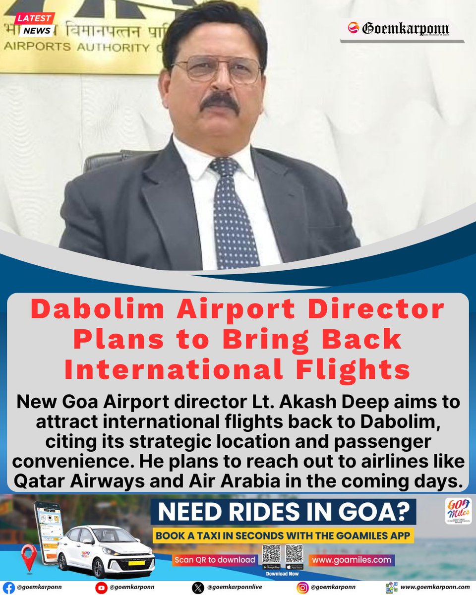goemkarponnlive's tweet image. New Goa Airport director Lt. Akash Deep aims to attract international flights back to Dabolim, citing its strategic location and passenger convenience. He plans to reach out to airlines like Qatar Airways and Air Arabia in the coming days.#GoaNews #DabolimAirport #AkashDeep…