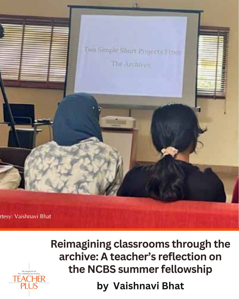 Vaishnavi Bhat reflects about the NCBS Archives Public Fellowship, where she explored how history, policy, and creativity influence education.

Read here: teacherplus.org/2025/notes-fro…

#TeacherPlus #Education #NCBSArchives #TeachingReflection #LifelongLearning