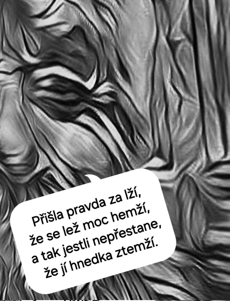vsevedula's tweet image. Přišla pravda za lží,
že se lež moc hemží,
a tak jestli nepřestane,
že jí hnedka ztemží.

#pravda #lež #hemžit #temžit #báseň #básně #humor #satira #glosa #sranda #poezie #praha