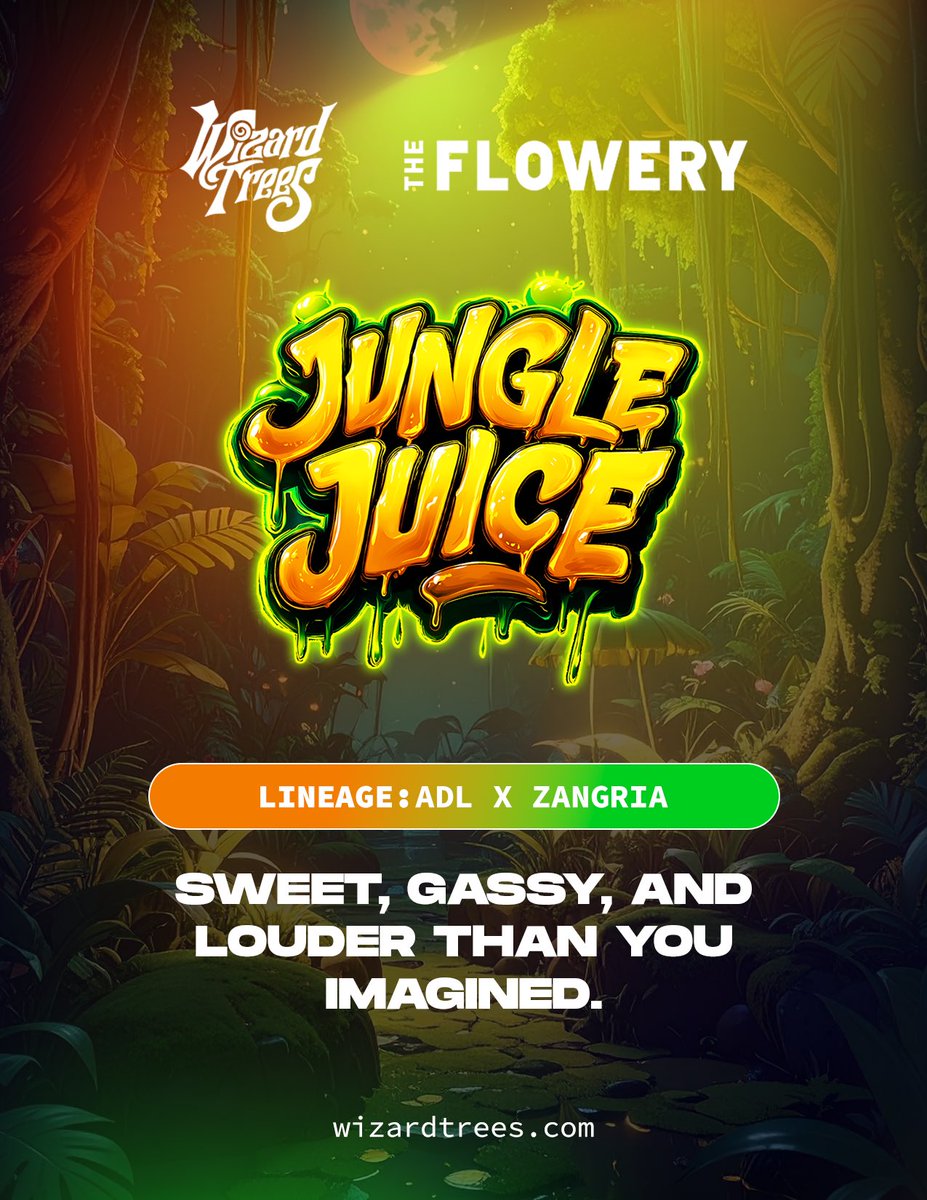 WizardTreesFL's tweet image. Jungle Juice dropping Friday @TheFloweryFL