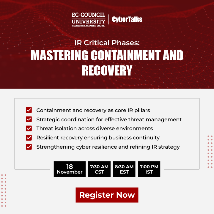 EC_Council_Univ's tweet image. Join Don Warden II for an insightful webinar on IR Critical Phases: Mastering Containment and Recovery on November 18, 2025.

Register here: attendee.gotowebinar.com/register/47535…

#ECCU #CyberSecurity #IR #Webinar