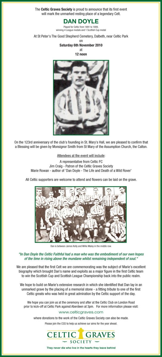 This was our original flyer in 2010 for our first ever commemoration at Dan Doyle's Grave.

We had planned to erect a full headstone in 2022 at the grave in recognition of Dan's Celtic captaincy and continuing our commitment to have a suitable memorial for all Celtic captains.
