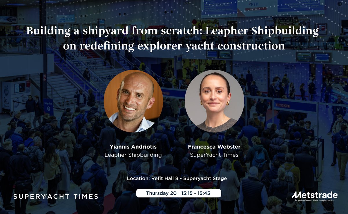 Behind the Build: SuperYacht Times unveils seminars on design, construction and management at <a href="/metstrade/">METSTRADE</a>  🇳🇱 

From the owner’s rep perspective with OCCAM Marine, to Espen Øino’s reflections on functional design, and Leapher's journey in building a shipyard from scratch, the