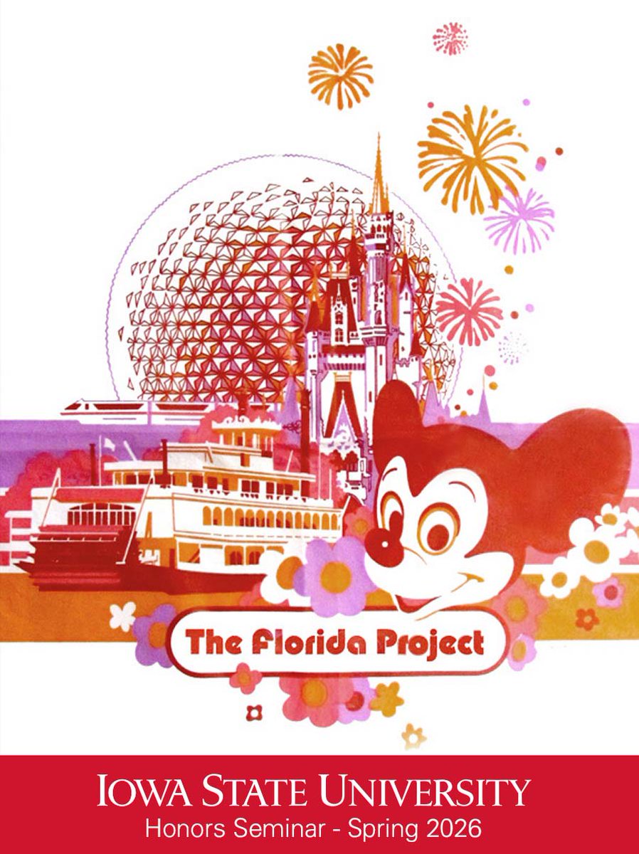 Registration for The Florida Project is now open for all <a href="/ISUHonors/">Iowa State Honors</a> students. We'll detail the history, construction, and operation of the  Vacation Kingdom of the World... Walt Disney World. Sign up for HON  3210-4 and join us!