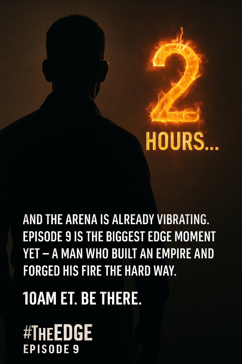 ericbolling's tweet photo. Two hours… and the arena is already shaking.
Episode 9 is a different level — a man who built an empire and forged his edge in fire.
10am ET. Get in the room.
#TheEDGE #Episode9 #BuiltInFire #MasculineEnergy #NextLevel https://t.co/x6PqrmltgW