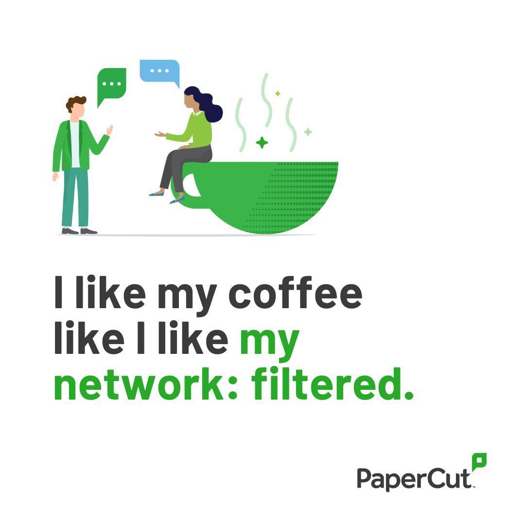 It’s a classic: I like my coffee like I like... So what’s your go-to order? Bonus points if it’s printing or IT inspired!