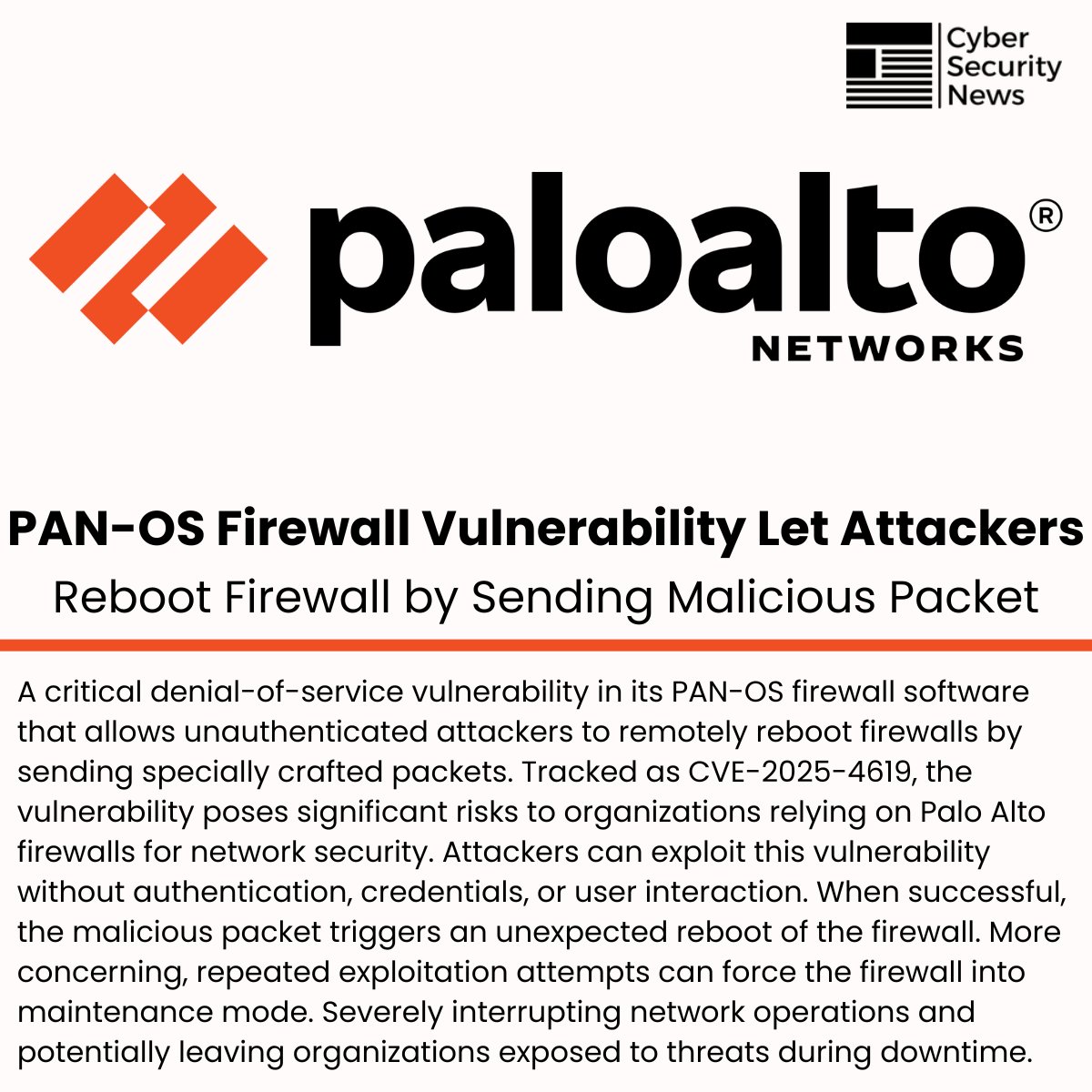 The_Cyber_News's tweet image. ⚠️ PAN-OS Firewall Vulnerability Let Attackers Reboot Firewall by Sending Malicious Packet 

Read more: cybersecuritynews.com/palo-alto-pan-…

A critical denial-of-service vulnerability in its PAN-OS firewall software that allows unauthenticated attackers to remotely reboot firewalls by…