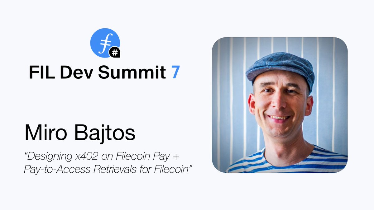 Don’t miss <a href="/bajtos/">Miroslav Bajtoš 🦋</a> talking “Designing x402 on Filecoin Pay + Pay-to-Access Retrievals for Filecoin” with <a href="/_jennijuju/">jennijuju</a> at <a href="/FILDevSummit/">FILDevSummit-7 | In Buenos Aires on November 13–15</a> 

📆 Saturday, November 15th
⏰ 12:30-1:00pm (UTC-3)

This workshop will bring together FilOz, FilBeam, and Curio to design an MVP for