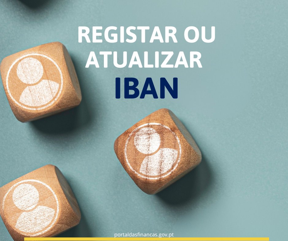 Comunique ou altere o seu IBAN no Portal das Finanças na opção:

Serviços> Dados cadastrais > Alteração de dados Cadastrais > IBAN > alterar IBAN.

O IBAN a indicar terá de pertencer a uma instituição bancária localizada na UE ou no EEE.