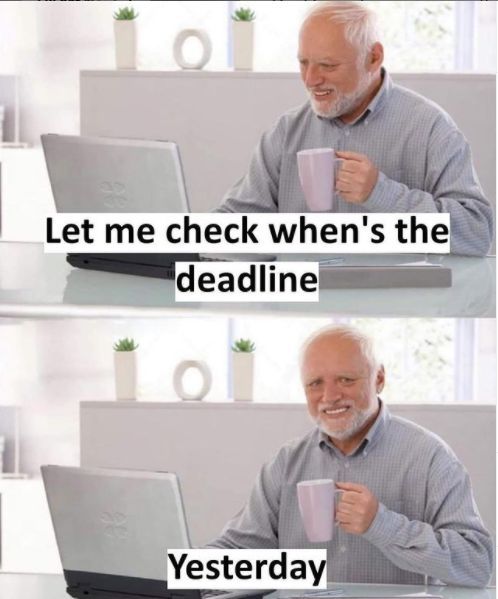 Looks say: He knew deadline