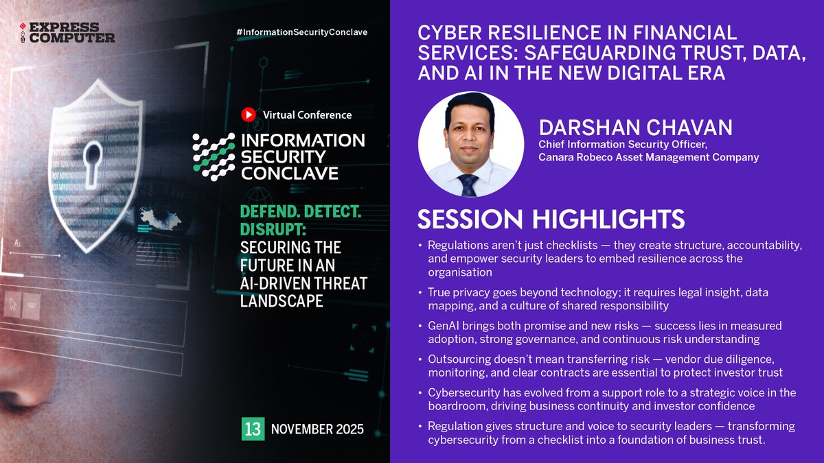 ExpComputer's tweet image. Session Highlights: Darshan Chavan, Chief Information Security Officer, @CanaraRobeco Asset Management Company | #InformationSecurityConclave | #VirtualConference | 13th November 2025.

Topic: Cyber Resilience in Financial Services: Safeguarding Trust, Data, and AI in the New…